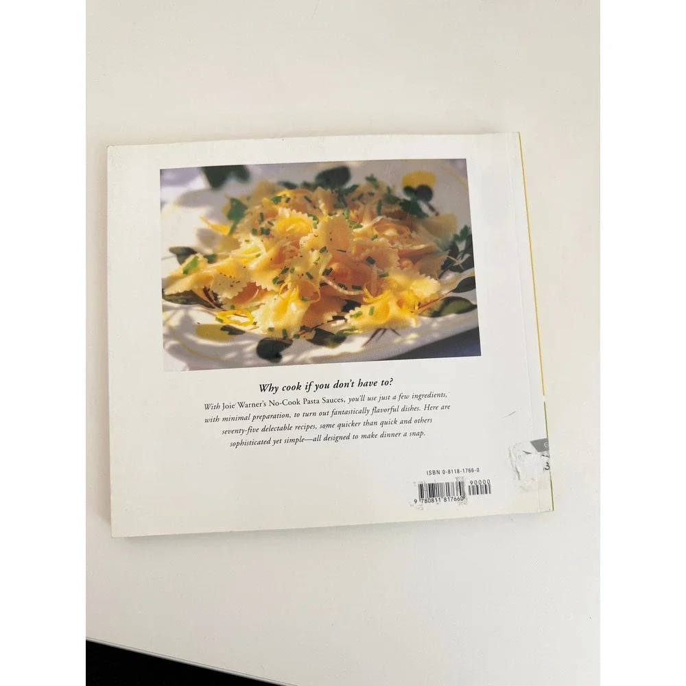 Joie Warner's No-Cook Pasta Sauces Cookbook 75 Recipes Drew Warner Photography‎